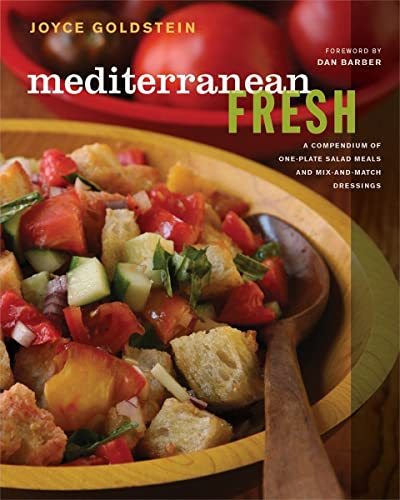 Mediterranean Fresh: A Compendium of One-Plate Salad Meals and Mix-and-Match Dre [Hardcover]