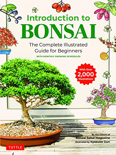 Introduction to Bonsai: The Complete Illustrated Guide for Beginners (with Month [Paperback]