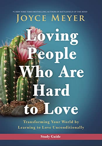 Loving People Who Are Hard to Love Study Guide: Transforming Your World by Learn [Paperback]