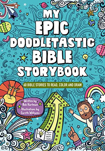 My Epic, Doodletastic Bible Storybook: 60 Bib