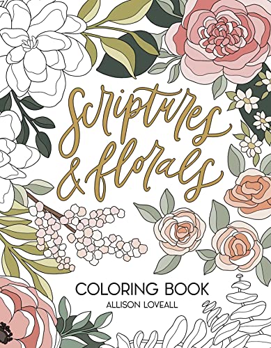 Scriptures and Florals Coloring Book [Paperback]