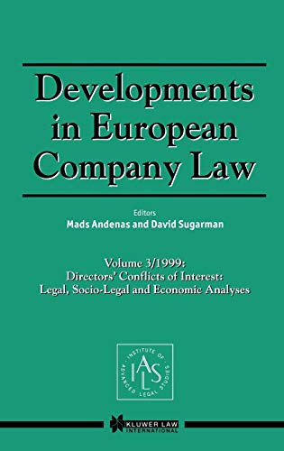 Developments in European Company Law, Vol 3 1999 Directors&apos Conflicts of I [Hardcover]