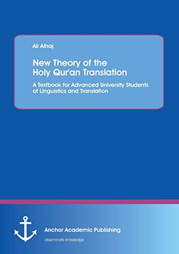 Ne Theory Of The Holy Qur'an Translation A Textbook For Advanced University St [Paperback]