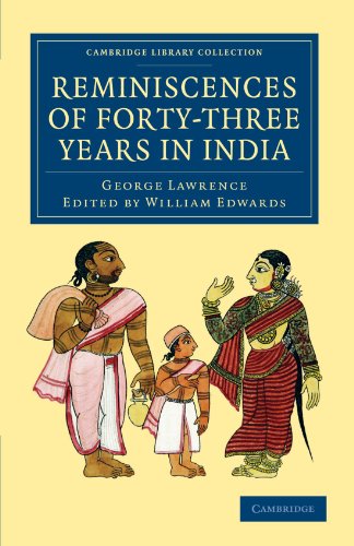 Reminiscences of Forty-Three Years in India Including the Cabul Disasters, Capt [Paperback]