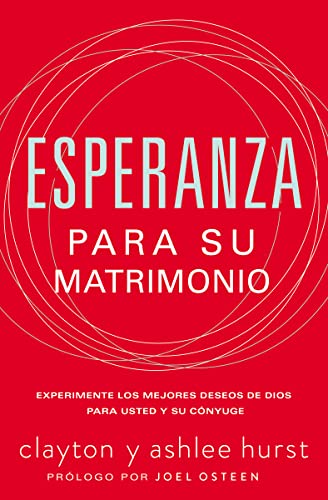 Esperanza para su matrimonio: Experimente los mejores deseos de Dios para usted  [Paperback]