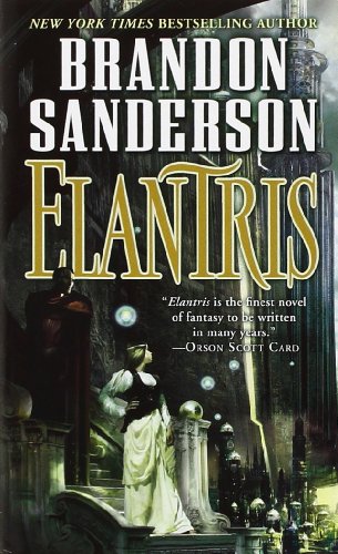 Elantris: Tenth Anniversary Author's Definitive Edition [Paperback]