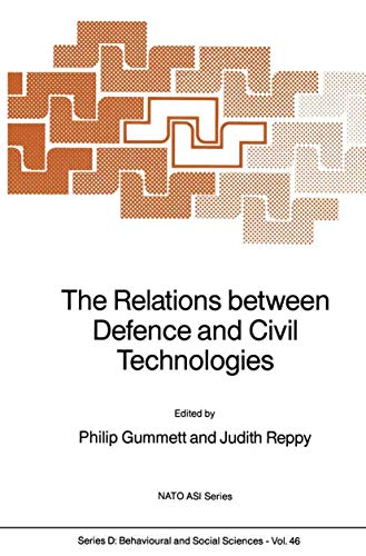 The Relations between Defence and Civil Technologies [Hardcover]