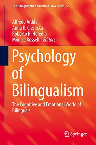 Psychology of Bilingualism: The Cognitive and Emotional World of Bilinguals [Hardcover]