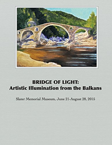 Bridge Of Light Artistic Illumination From The Balkans [Paperback]