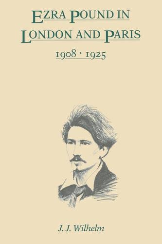 Ezra Pound in London and Paris, 1908&amp82111925 [Paperback]