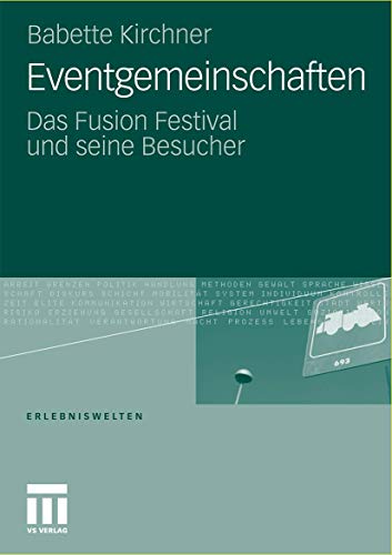 Eventgemeinschaften: Das Fusion Festival und seine Besucher [Paperback]