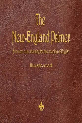 The Ne-England Primer (1777) [Paperback]