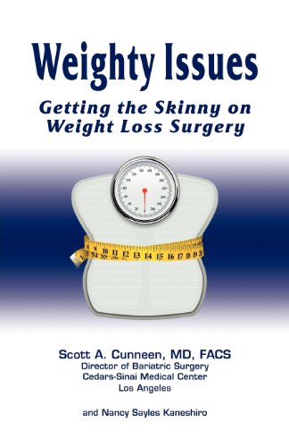 Weighty Issues Getting The Skinny On Weight Loss Surgery [Paperback]