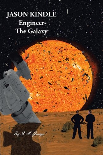 Jason Kindle  Engineer- the Galaxy [Paperback]