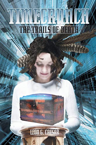 Timecrunch The Trails Of Death [Paperback]