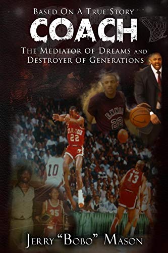 COACH  The Mediator Of Dreams And Destroyer Of Generations  [Paperback]