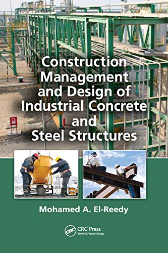 Construction Management and Design of Industrial Concrete and Steel Structures [Paperback]