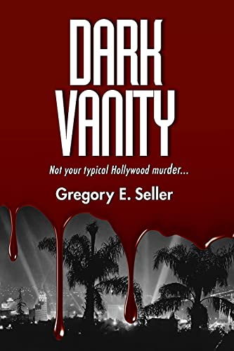 Dark Vanity  Not Your Typical Hollyood Murder... [Paperback]