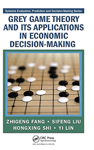 Grey Game Theory and Its Applications in Economic Decision-Making [Hardcover]