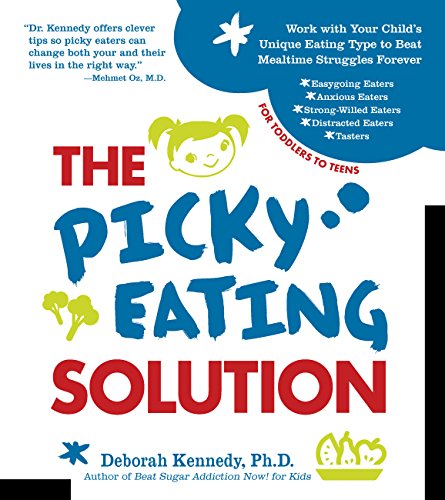 The Picky Eating Solution: Work with Your Child's Unique Eating Type to Beat [Paperback]