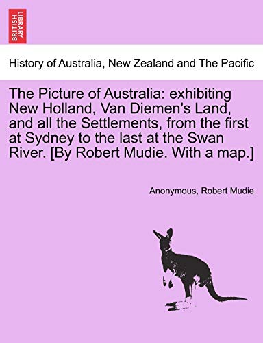 Picture of Australi  Exhibiting Ne Holland, Van Diemen's Land, and all the Set [Paperback]