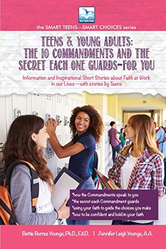 Teens and Young Adults-The 10 Commandments and the Secret Each One Guards-for YO [Paperback]