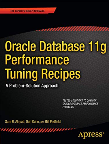 Oracle Database 11g Performance Tuning Recipes A Problem-Solution Approach [Paperback]