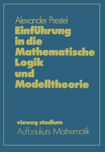 Einfhrung in die Mathematische Logik und Modelltheorie [Paperback]