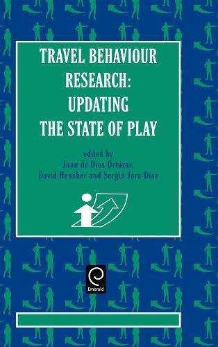 Travel Behaviour Research  Updating the State of Play, IATBR 94 [Hardcover]