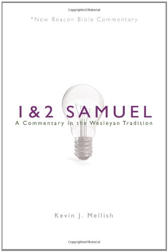 Nbbc, 1 & 2 Samuel: A Commentary in the Wesleyan Tradition [Paperback]