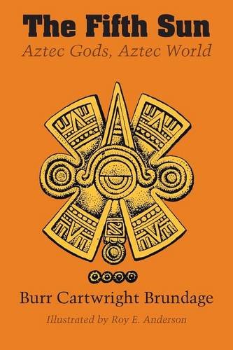 The Fifth Sun Aztec Gods, Aztec World (texas Pan American Series) [Paperback]