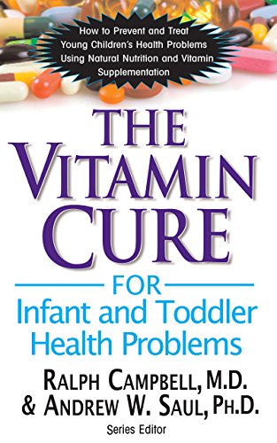 The Vitamin Cure for Infant and Toddler Health Problems [Paperback]