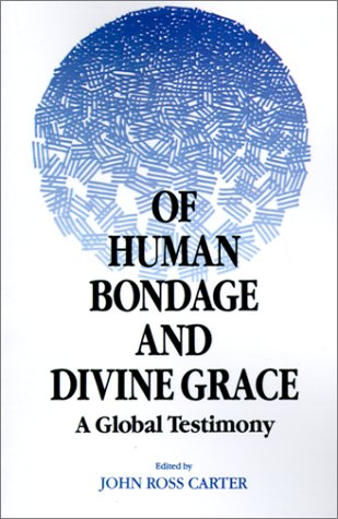 Of Human Bondage and Divine Grace [Hardcover]