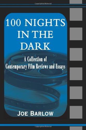 100 Nights in the Dark  A Collection of Contemporary Film Reviews and Essays [Paperback]