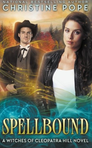 Spellbound (the Witches Of Cleopatra Hill) (volume 6) [Paperback]