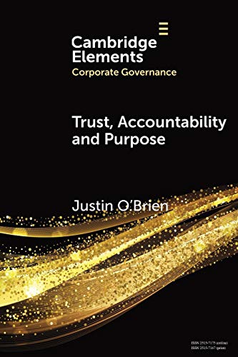 Trust, Accountability and Purpose The Regulation of Corporate Governance [Paperback]