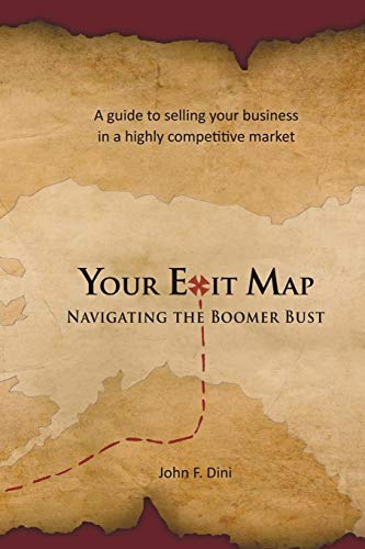 Your Exit Map  Navigating the Boomer Bust [Paperback]