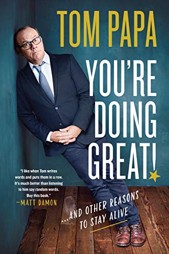 You're Doing Great!: And Other Reasons to Stay Alive [Paperback]