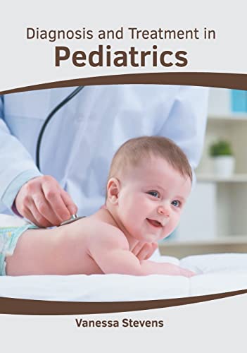 Diagnosis and Treatment in Pediatrics [Hardcover]