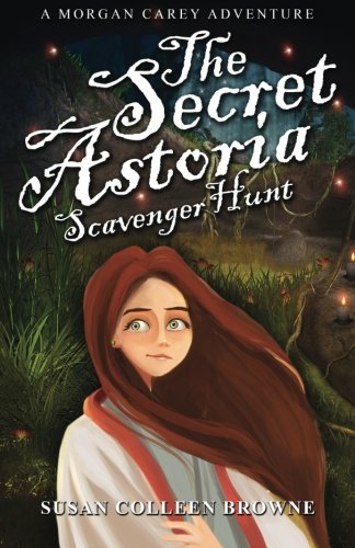 The Secret Astoria Scavenger Hunt (a Morgan Carey Story) (volume 3) [Paperback]