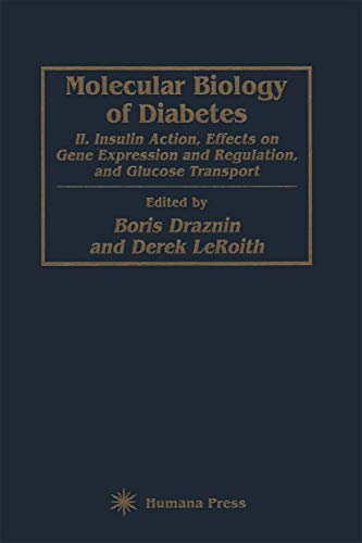 Molecular Biology of Diabetes, Part II: Insulin Action, Effects on Gene Expressi [Hardcover]