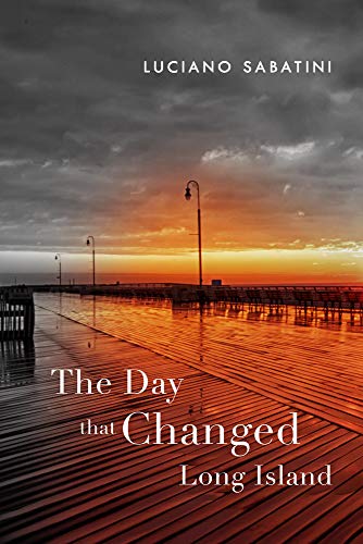 The Day That Changed Long Island [Paperback]