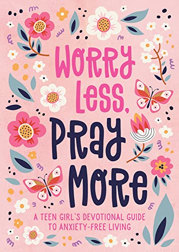 Worry Less Pray More Teen Girl           [TRADE PAPER         ]