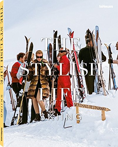 The Stylish Life: Skiing [Hardcover]