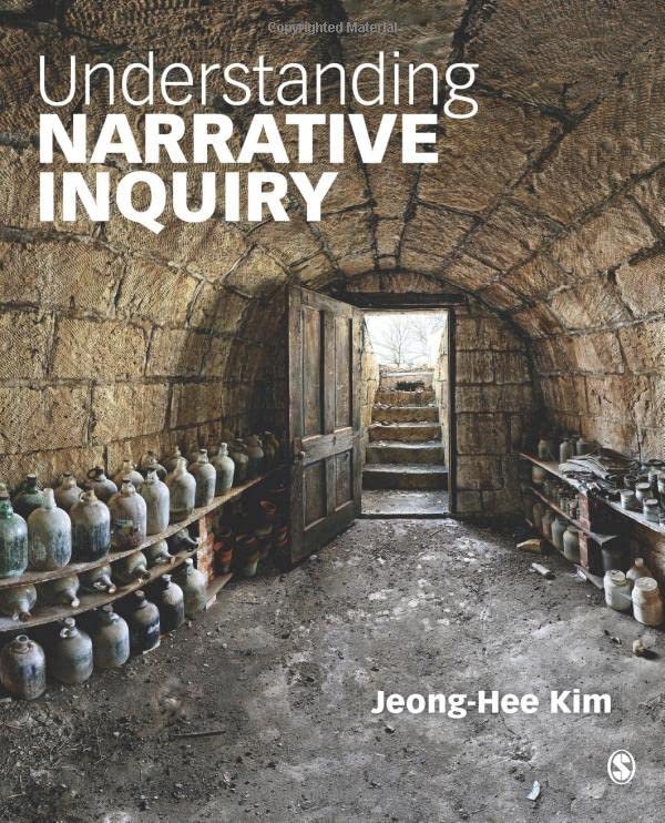 Understanding Narrative Inquiry The Crafting and Analysis of Stories as Researc [Paperback]