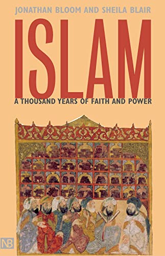 Islam: A Thousand Years of Faith and Power [Paperback]