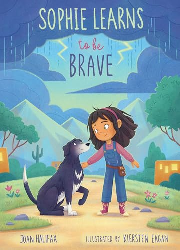 Sophie Learns to Be Brave [Hardcover]