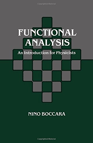 Functional Analysis An Introduction for Physicists [Hardcover]