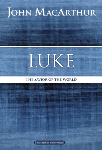 Luke: The Savior of the World [Paperback]