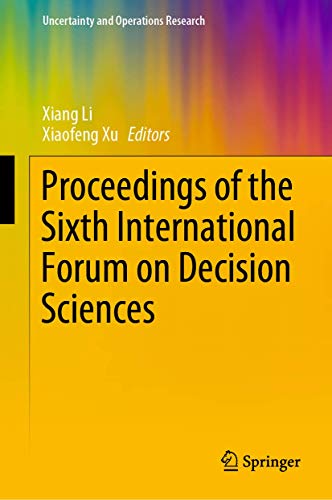 Proceedings of the Sixth International Forum on Decision Sciences [Hardcover]